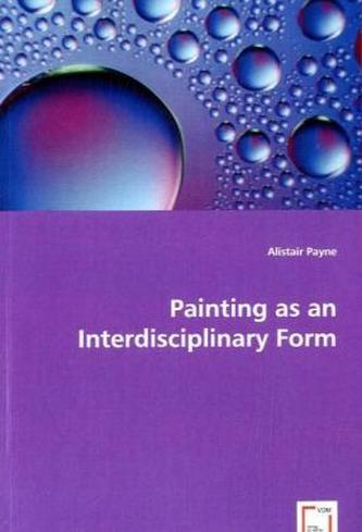 Painting as an Interdisciplinary Form