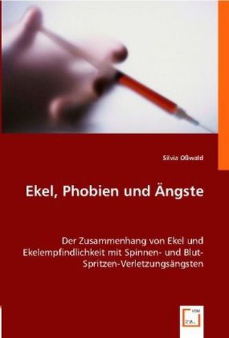 Ekel, Phobien und Ängste