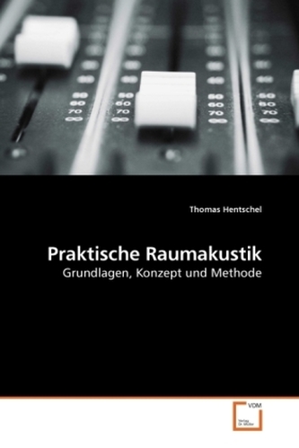 Praktische Raumakustik