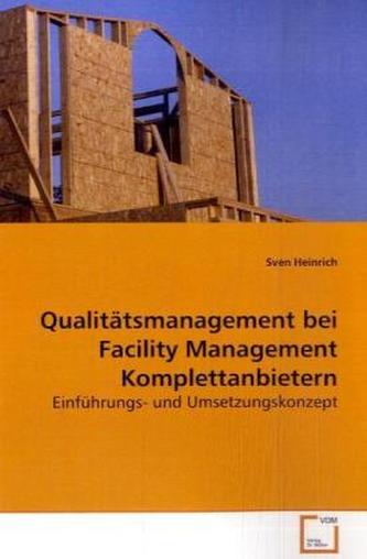 Qualitätsmanagement bei Facility Management  Komplettanbietern