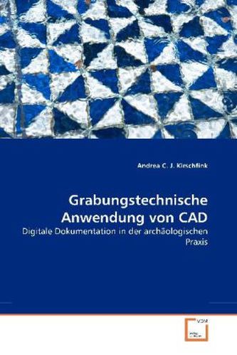 Grabungstechnische Anwendung von CAD