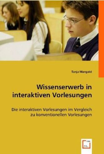 Wissenserwerb in interaktiven Vorlesungen