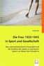 Die Frau 1933-1945 in Sport und Gesellschaft
