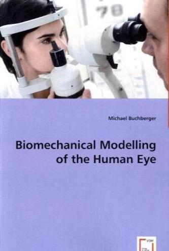 Biomechanical Modelling of the Human Eye
