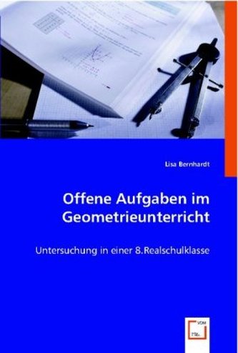 Offene Aufgaben im Geometrieunterricht