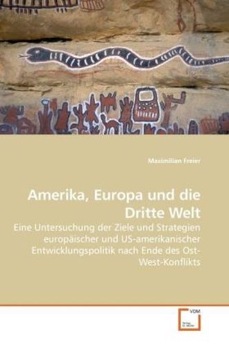 Amerika, Europa und die Dritte Welt