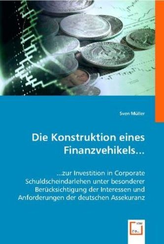 Die Konstruktion eines Finanzvehikels