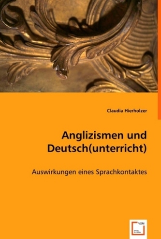 Anglizismen und Deutsch(unterricht)