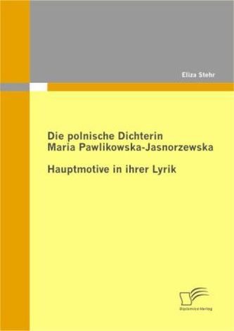Die polnische Dichterin Maria Pawlikowska-Jasnorzewska