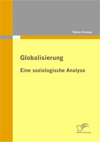 Globalisierung: Eine soziologische Analyse