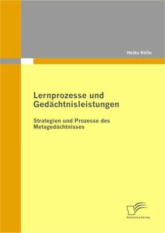 Lernprozesse und Gedächtnisleistungen