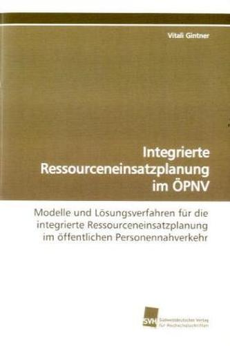 Integrierte Ressourceneinsatzplanung im ÖPNV