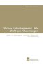 Virtual Entertainment - Die Welt von Übermorgen
