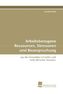 Arbeitsbezogene Ressourcen, Stressoren und  Beanspruchung