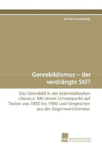 Genrebildismus - der verdrängte Stil?