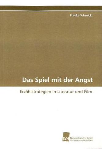 Das Spiel mit der Angst