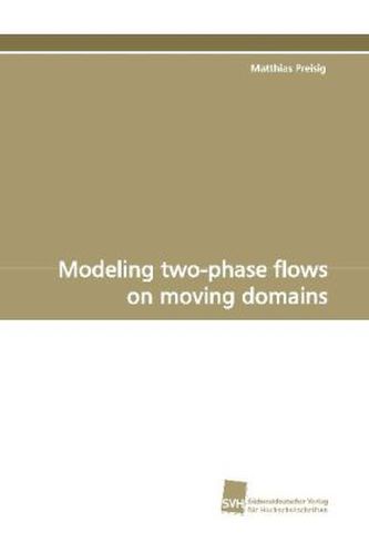 Modeling two-phase flows on moving domains