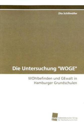 Die Untersuchung 'WOGE'