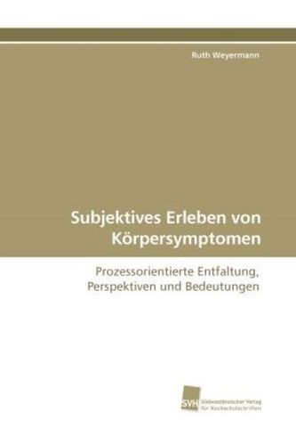 Subjektives Erleben von Körpersymptomen