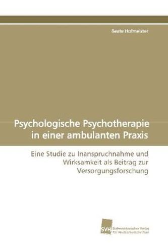 Psychologische Psychotherapie in einer ambulanten Praxis