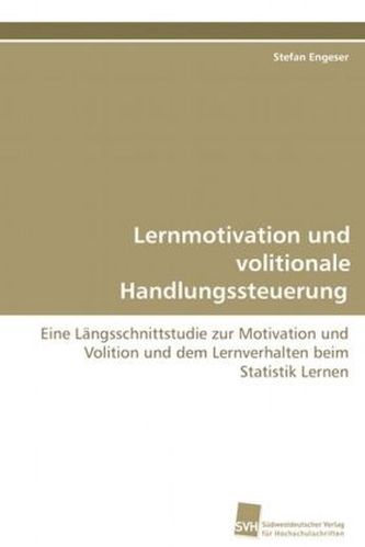 Lernmotivation und volitionale Handlungssteuerung