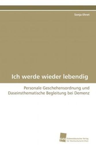 Ich werde wieder lebendig