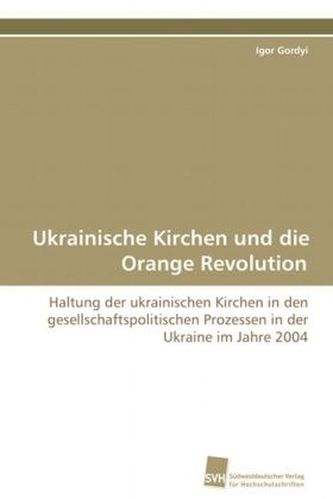 Ukrainische Kirchen und die Orange Revolution