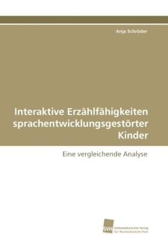 Interaktive Erzählfähigkeiten sprachentwicklungsgestörter Kinder