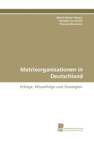 Matrixorganisationen in Deutschland Matrixorganisationen in Deutschland