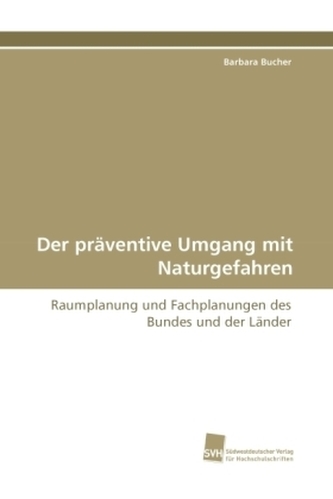 Der präventive Umgang mit Naturgefahren