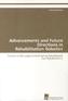 Advancements and Future Directions in Rehabilitation Robotics