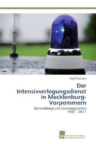 Der Intensivverlegungsdienst in Mecklenburg-Vorpommern Der Intensivverlegungsdienst in Mecklenburg-Vorpommern