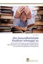 Die Gesundheitsfalle Studium schnappt zu