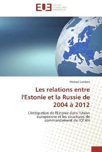 Les relations entre l'Estonie et la Russie de 2004 à 2012