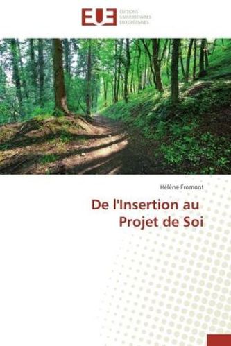 De l'Insertion au Projet de Soi
