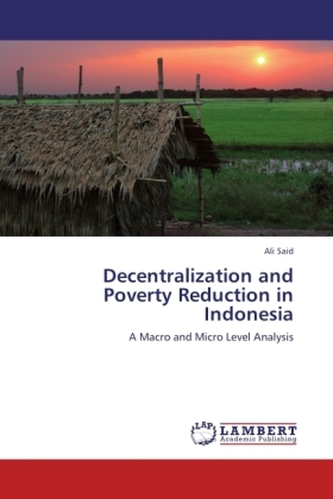 Decentralization and Poverty Reduction in Indonesia