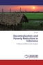 Decentralization and Poverty Reduction in Indonesia