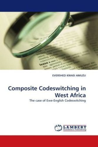 Composite Codeswitching in West Africa