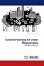Cultural Planning for Urban Regeneration