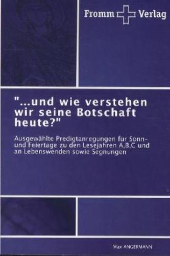 '...und wie verstehen wir seine Botschaft heute?'
