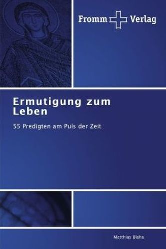 Ermutigung zum Leben