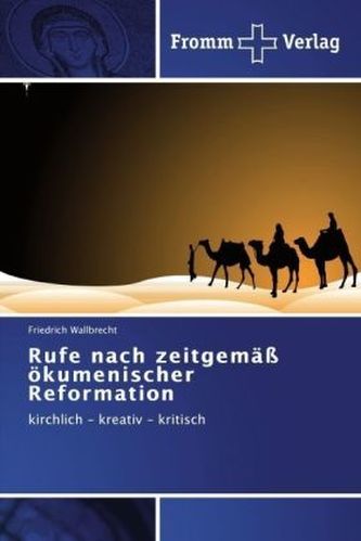 Rufe nach zeitgemäß ökumenischer Reformation