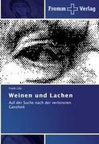 Weinen und Lachen