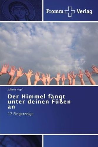 Der Himmel fängt unter deinen Füßen an