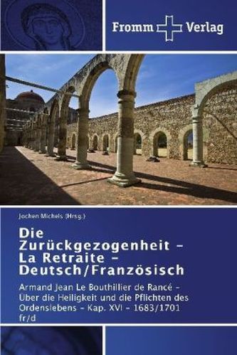 Die Zurückgezogenheit - La Retraite - Deutsch/Französisch