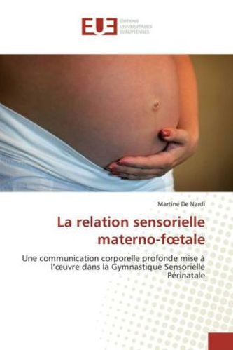 La relation sensorielle materno-f tale