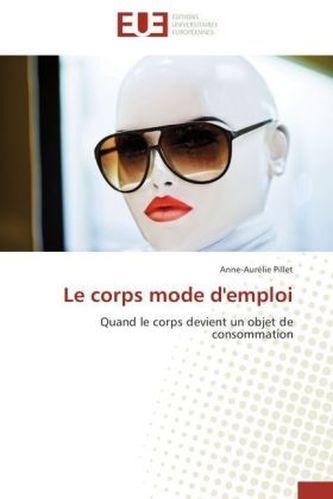 Le corps mode d'emploi