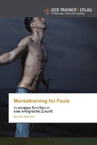 Mentaltraining für Faule