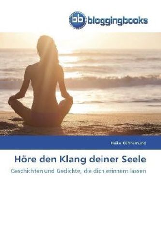 Höre den Klang deiner Seele