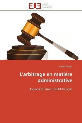 L'arbitrage en matière administrative